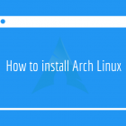 一步步教你如何安装 Arch Linux